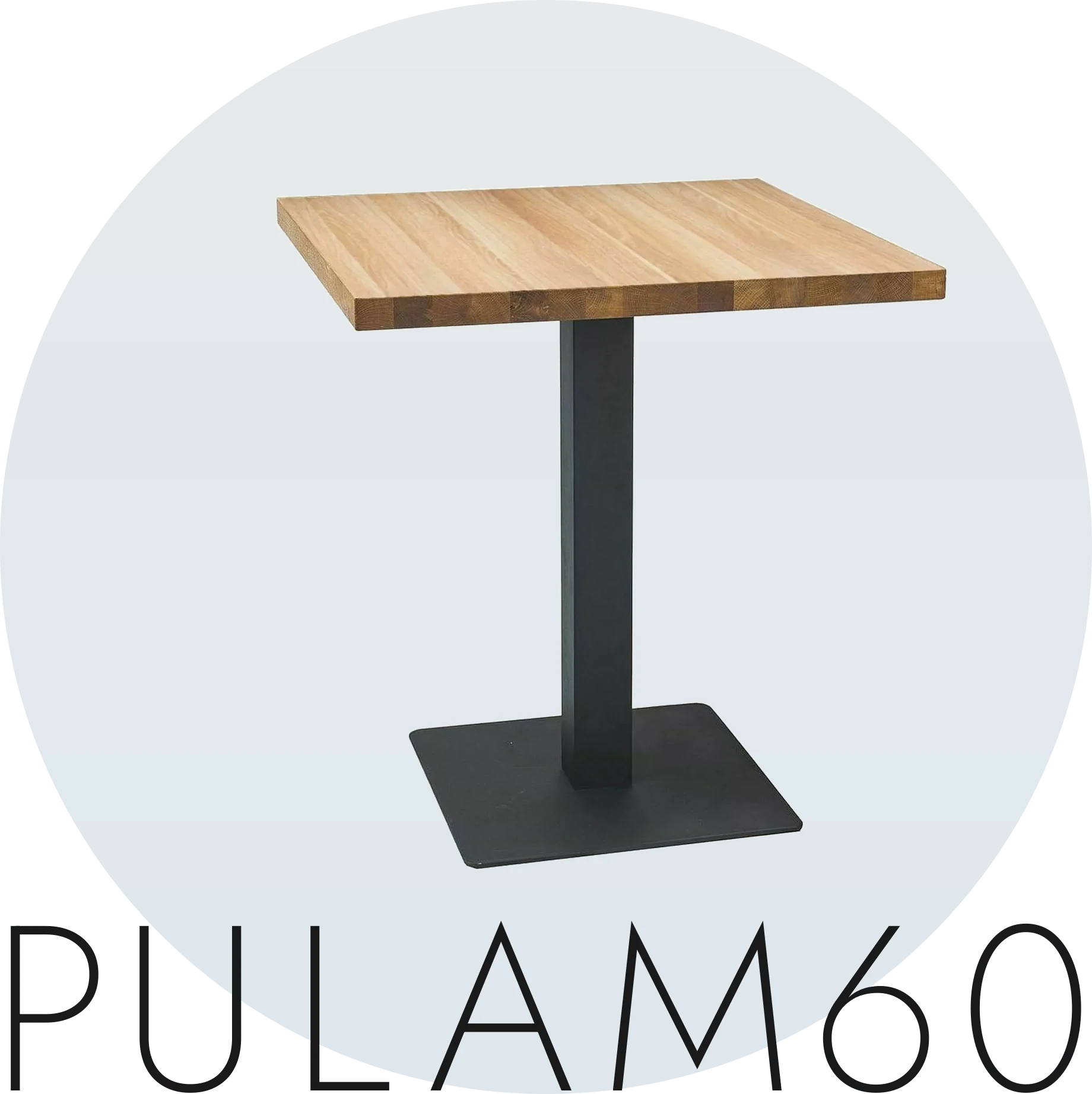 Table PU LAM60 with a natural oak top on a black metal base